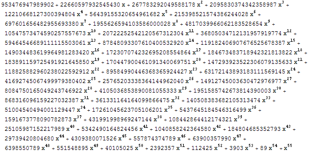 953476947989902 + 22660597932545430 x + 267783292049588178 x^2 + 2095830374342358987 x^3 + 1 ... x^48 + 551548895 x^49 + 40105025 x^50 + 2392357 x^51 + 112425 x^52 + 3903 x^53 + 89 x^54 + x^55