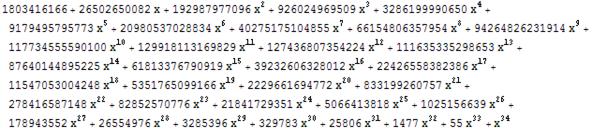 1803416166 + 26502650082 x + 192987977096 x^2 + 926024969509 x^3 + 3286199990650 x^4 + 91794 ... 3552 x^27 + 26554976 x^28 + 3285396 x^29 + 329783 x^30 + 25806 x^31 + 1477 x^32 + 55 x^33 + x^34